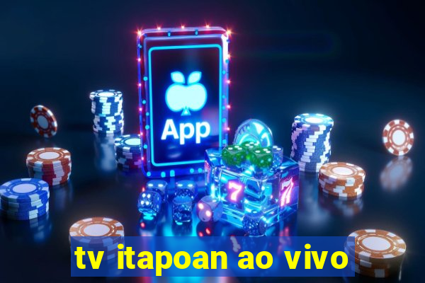 tv itapoan ao vivo